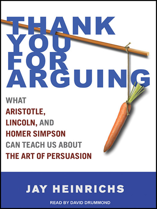 Title details for Thank You for Arguing by Jay Heinrichs - Available